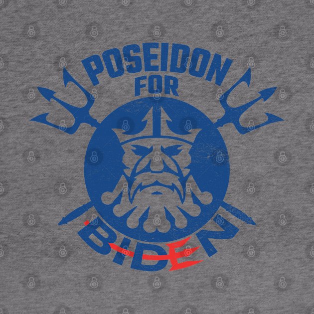 Poseidon For Biden by MZeeDesigns